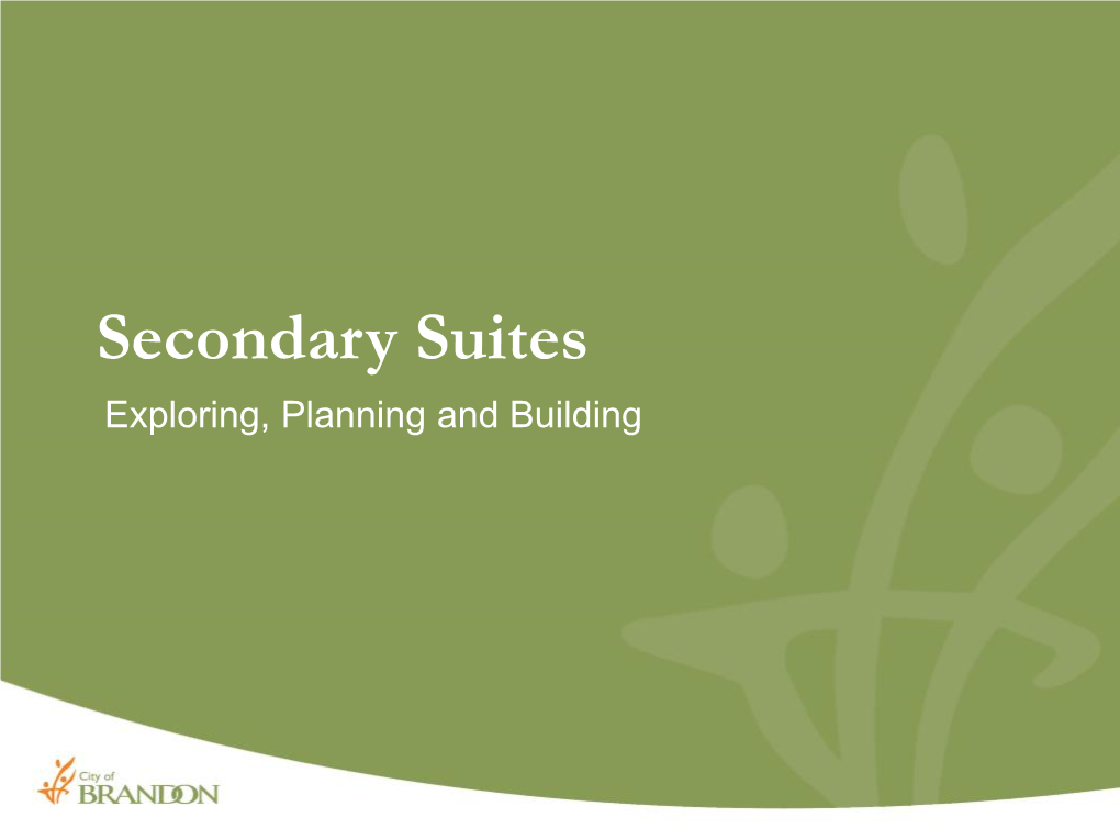 Secondary Suites Exploring, Planning and Building Secondary Suites: Exploring, Planning and Building