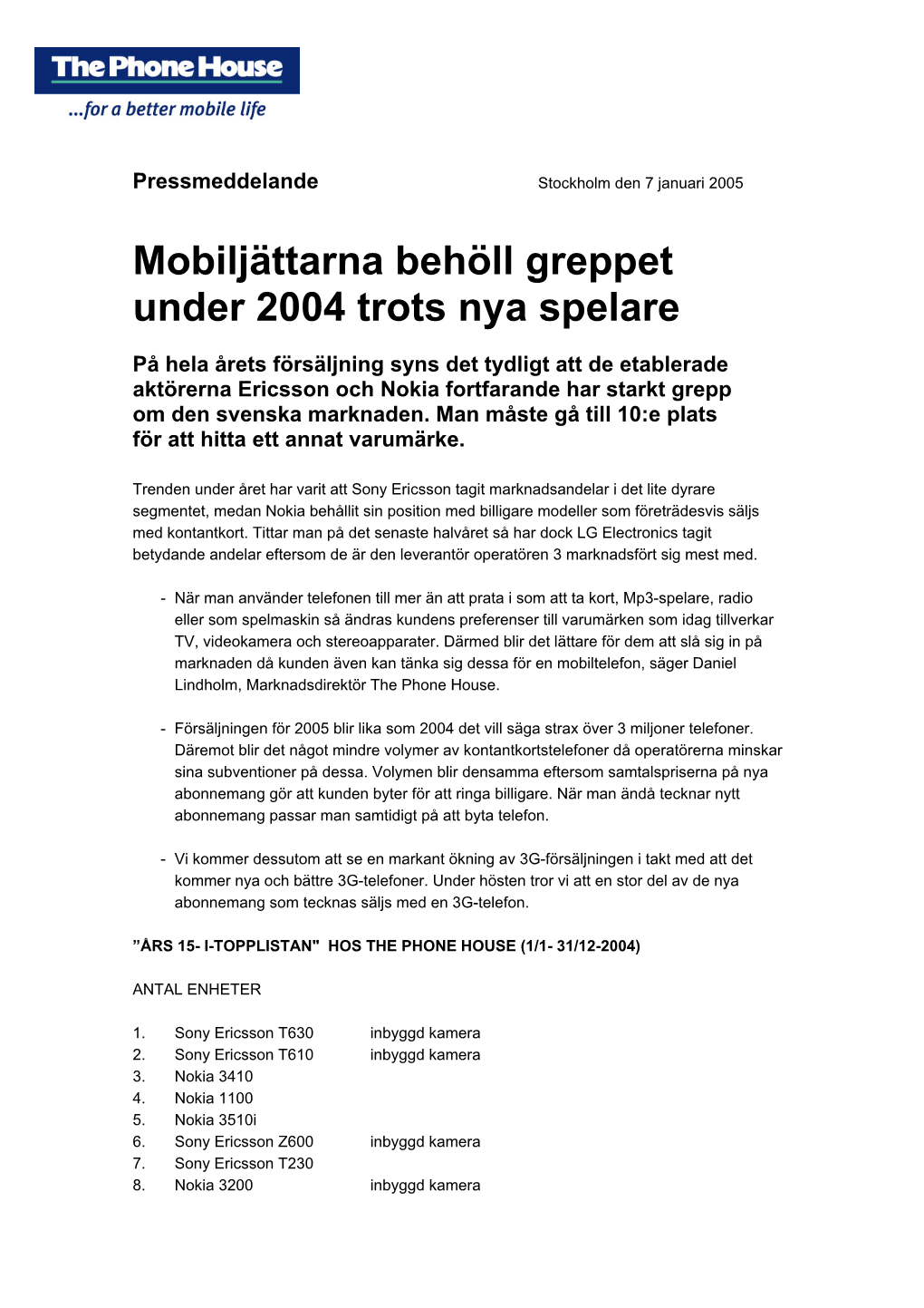 Mobiljättarna Behöll Greppet Under 2004 Trots Nya Spelare