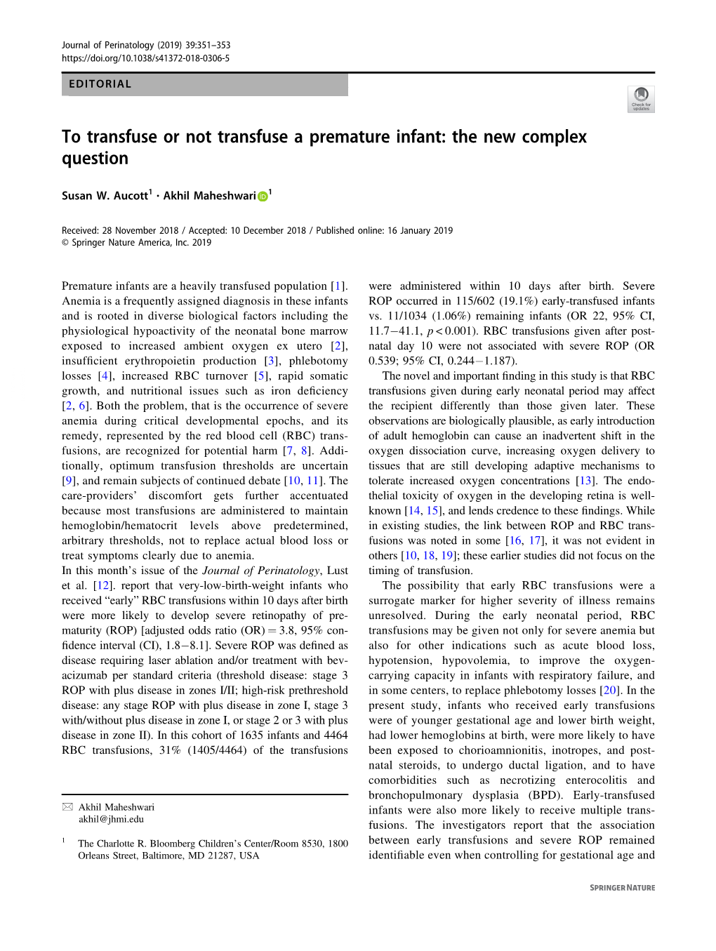 To Transfuse Or Not Transfuse a Premature Infant: the New Complex Question