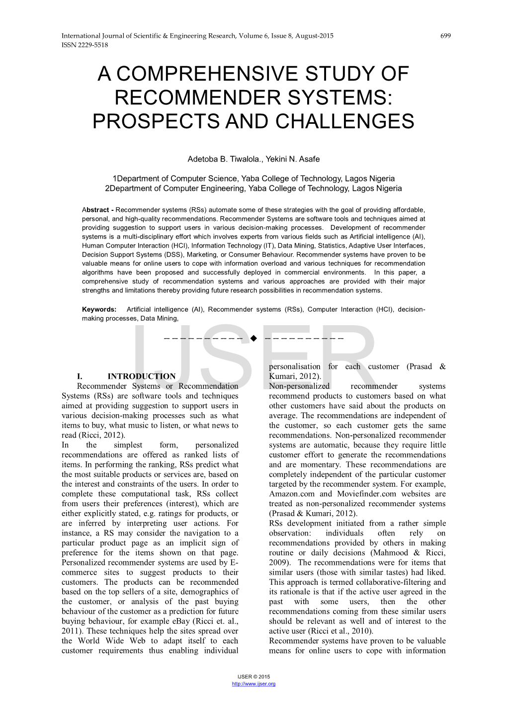 A Comprehensive Study of Recommender Systems: Prospects and Challenges