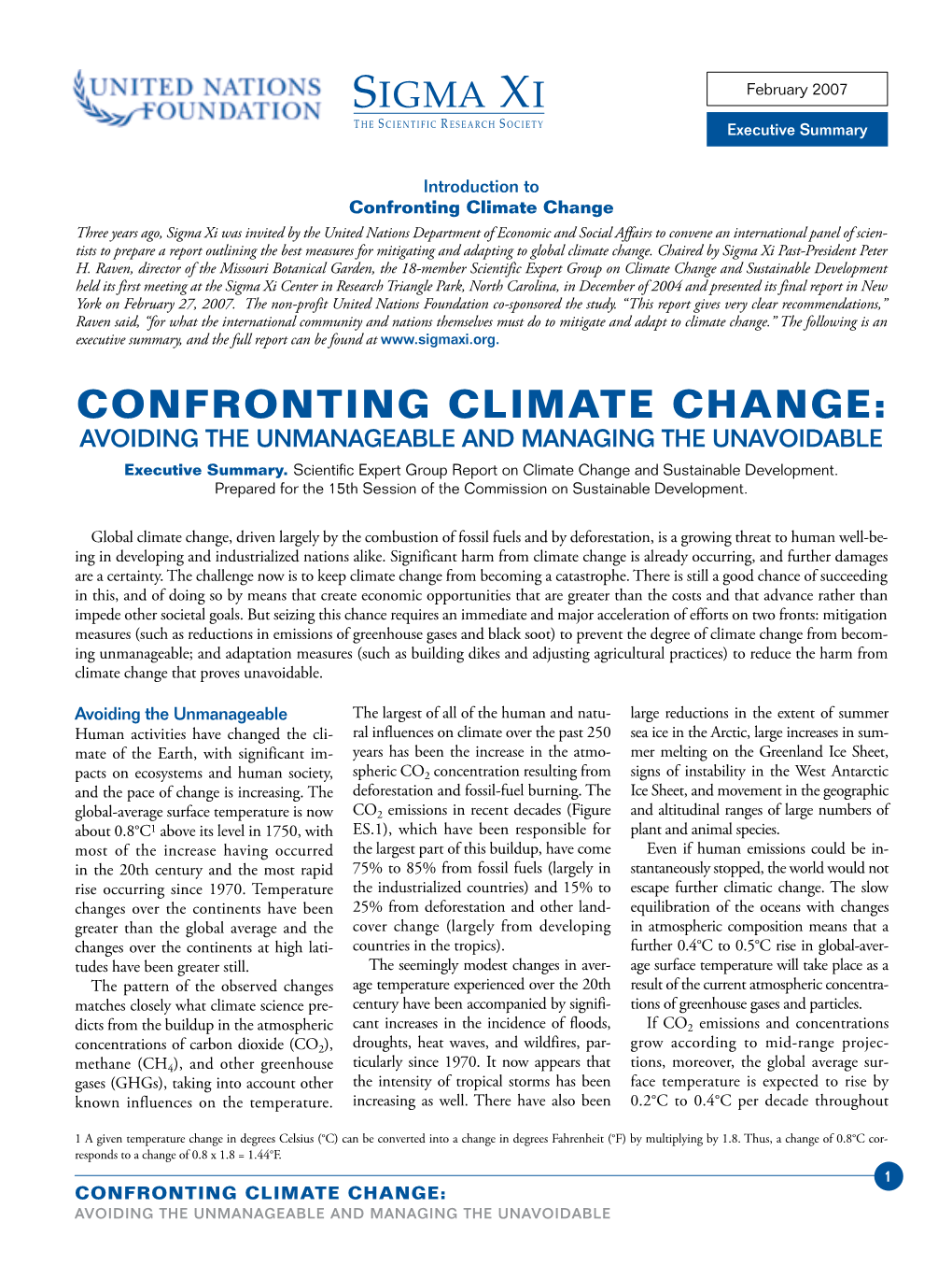 CONFRONTING CLIMATE CHANGE: AVOIDING the UNMANAGEABLE and MANAGING the UNAVOIDABLE Executive Summary