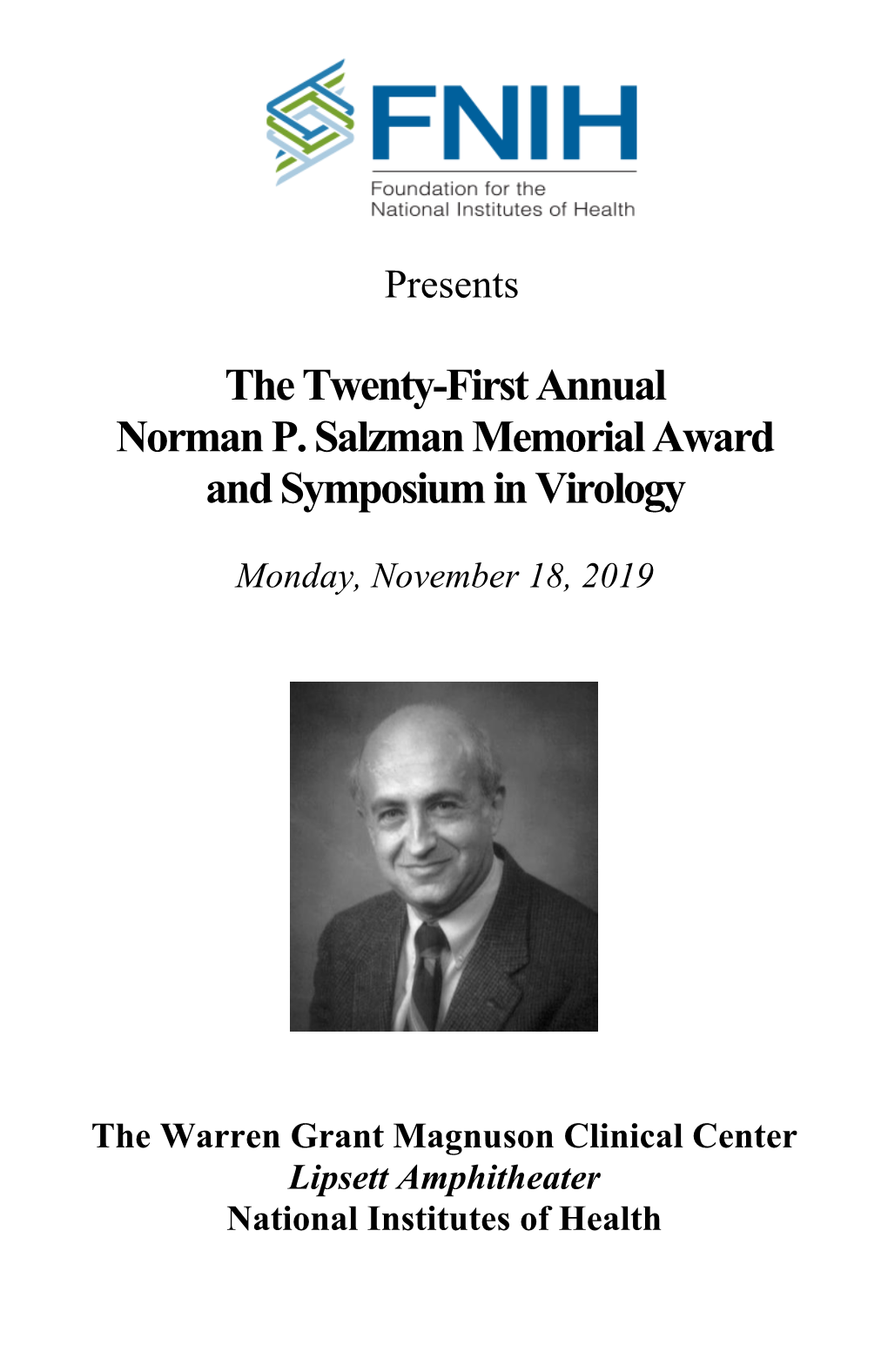 The Twenty-First Annual Norman P. Salzman Memorial Award and Symposium in Virology