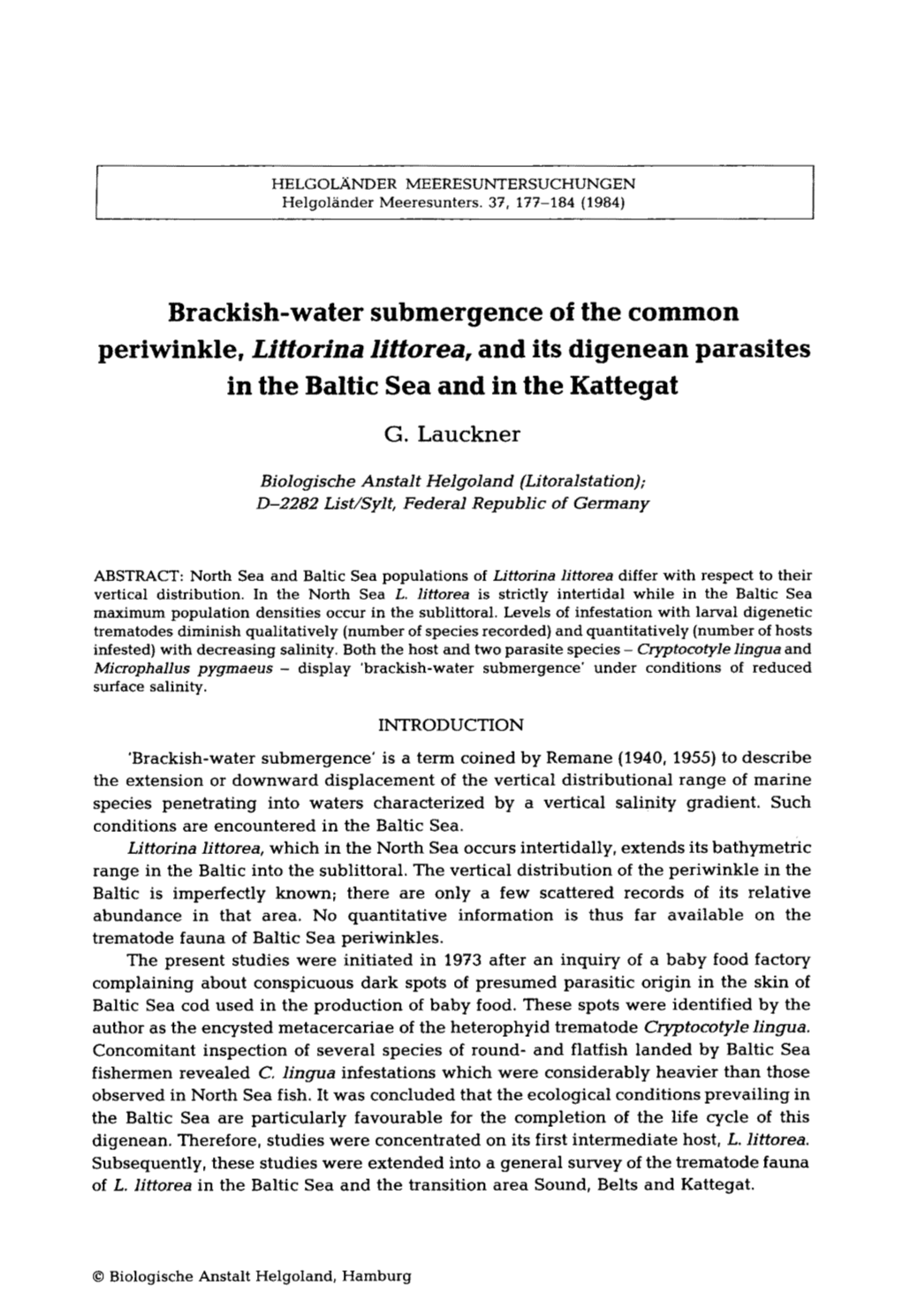 Littorina Littorea, Which in the North Sea Occurs Intertidally, Extends Its Bathymetric Range in the Baltic Into the Sublittoral