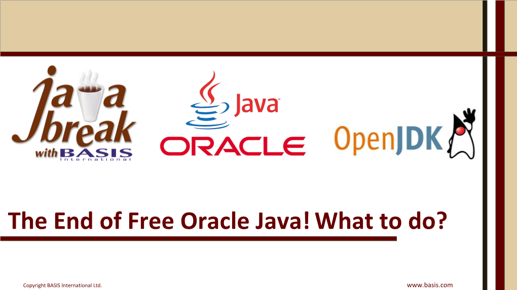 The End of Free Oracle Java!What To