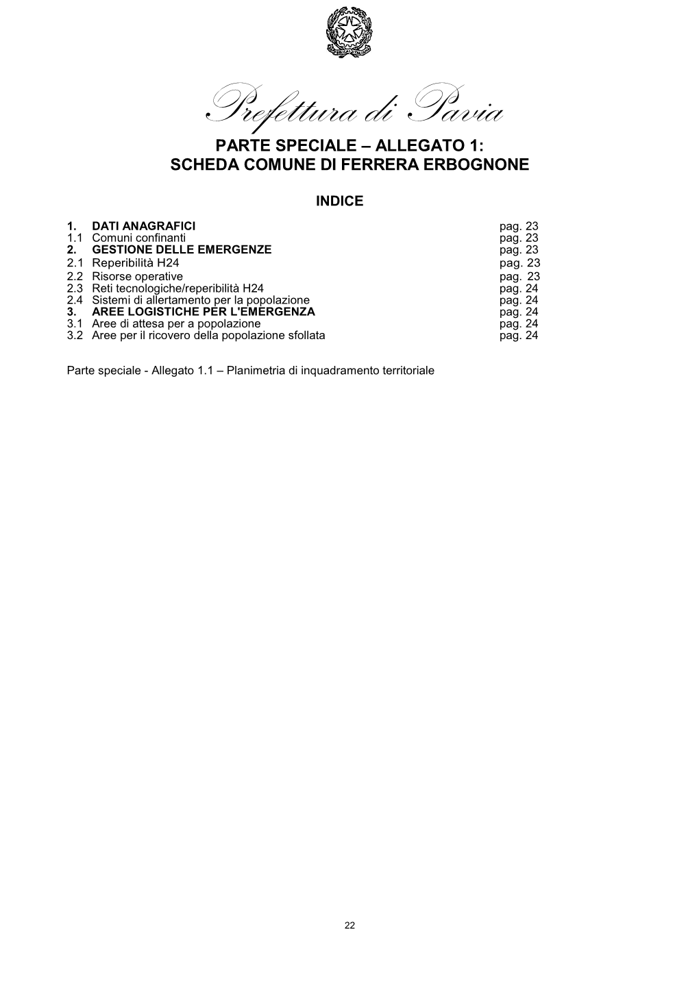 Prefettura Di Pavia PARTE SPECIALE – ALLEGATO 1: SCHEDA COMUNE DI FERRERA ERBOGNONE