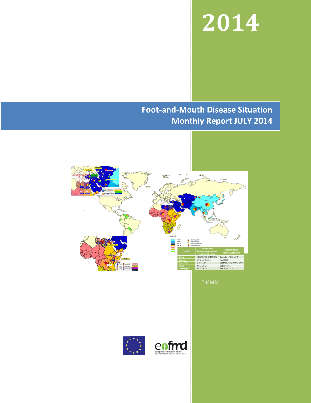 Foot-And-Mouth Disease Situation Monthly Report JULY 2014