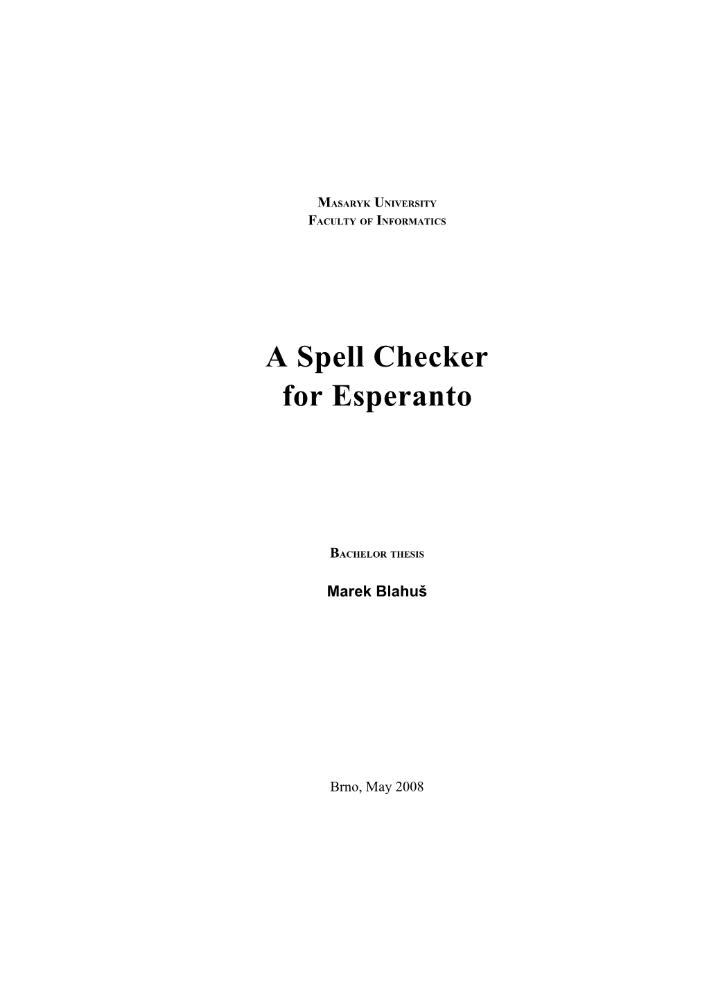 A Spell Checker for Esperanto