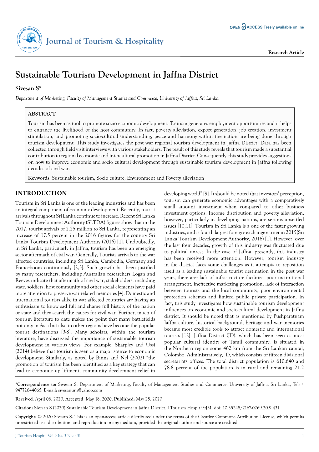 Sustainable Tourism Development in Jaffna District Sivesan S* Department of Marketing, Faculty of Management Studies and Commerce, University of Jaffna, Sri Lanka