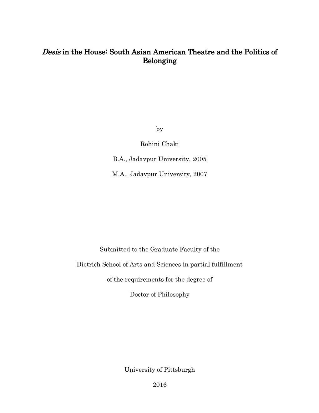 Desis in the House: South Asian American Theatre and the Politics of Belonging