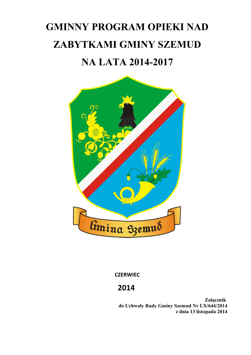 Program Opieki Nad Zabytkami Gminy Szemud Na Lata 2014-2017