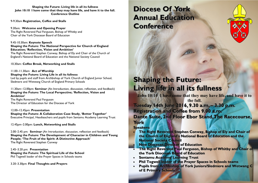 Diocese of York Annual Education Conference Shaping the Future: Living Life in All Its Fullness