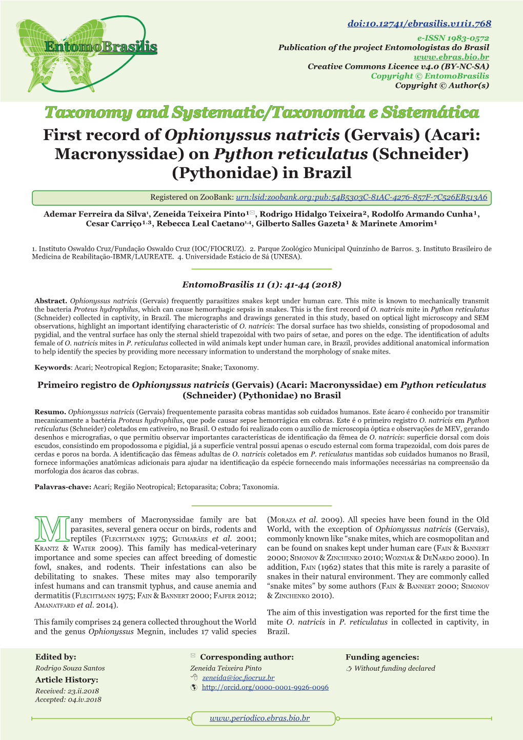 First Record of Ophionyssus Natricis (Gervais) (Acari: Macronyssidae) on Python Reticulatus (Schneider) (Pythonidae) in Brazil