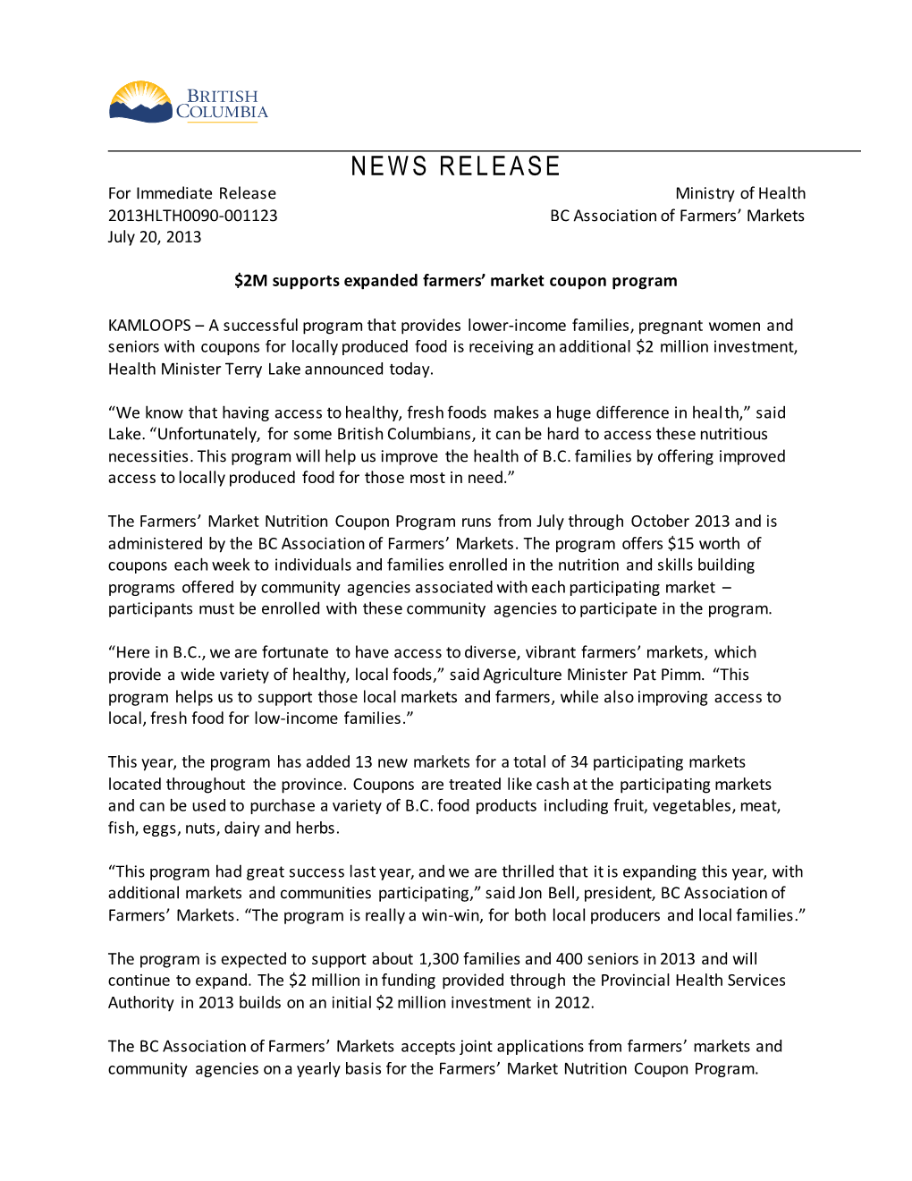 NEWS RELEASE for Immediate Release Ministry of Health 2013HLTH0090-001123 BC Association of Farmers’ Markets July 20, 2013