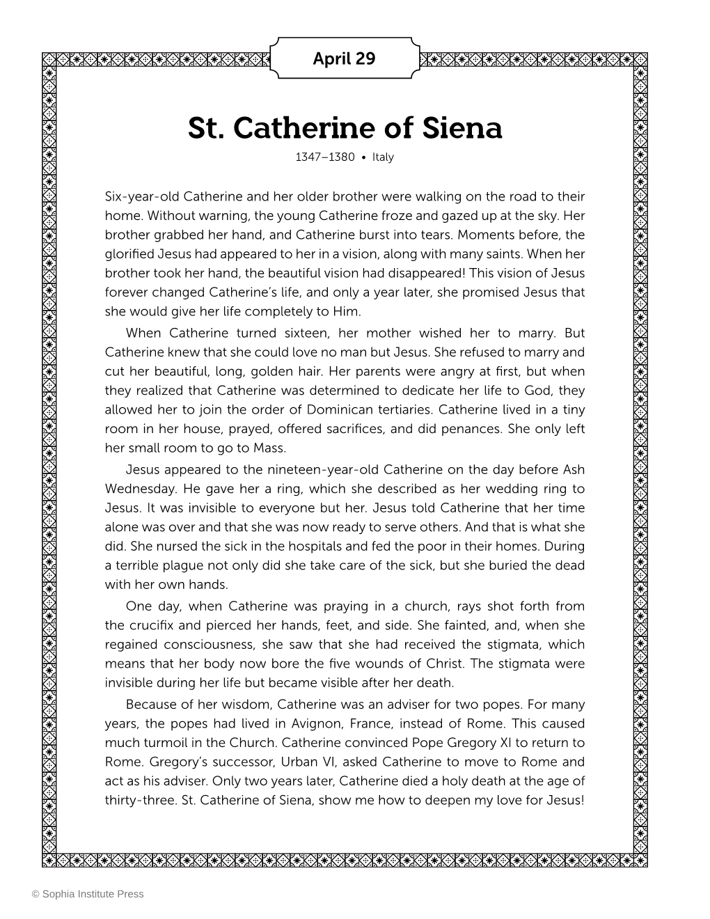 St. Catherine of Siena 1347–1380 • Italy