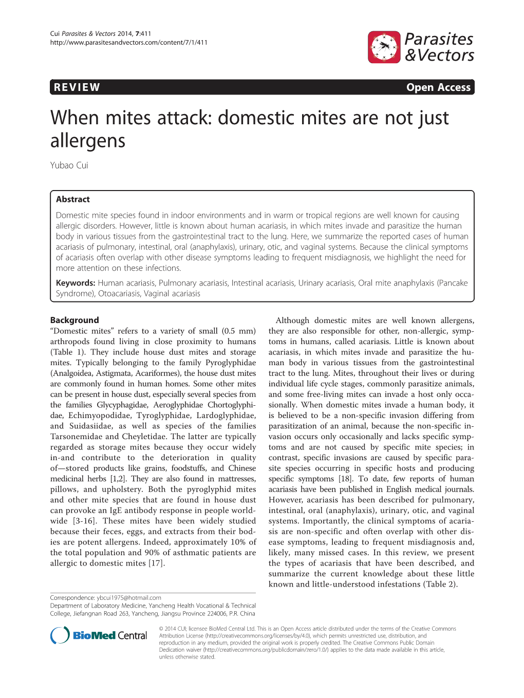 When Mites Attack: Domestic Mites Are Not Just Allergens Yubao Cui