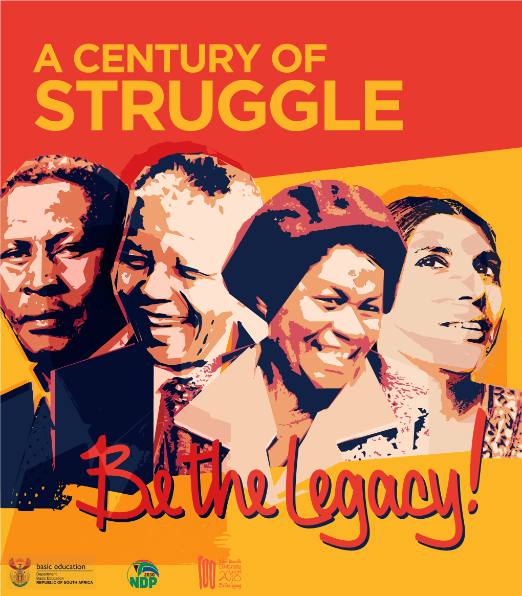 A CENTURY of STRUGGLE a CENTURY of STRUGGLE Be the Legacy!