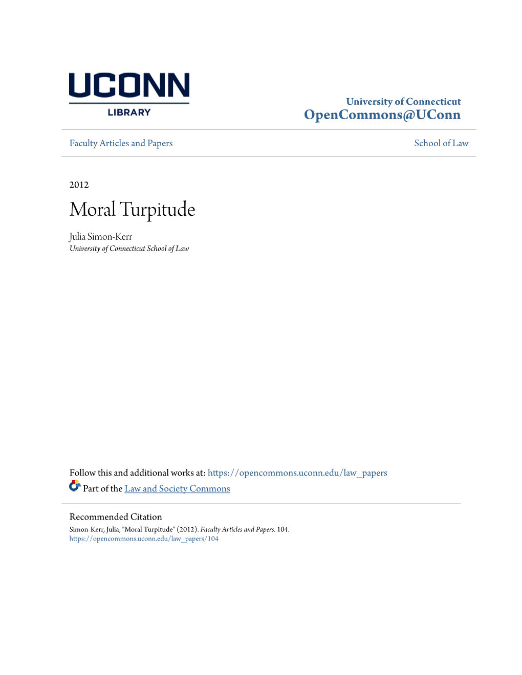 Moral Turpitude Julia Simon-Kerr University of Connecticut School of Law