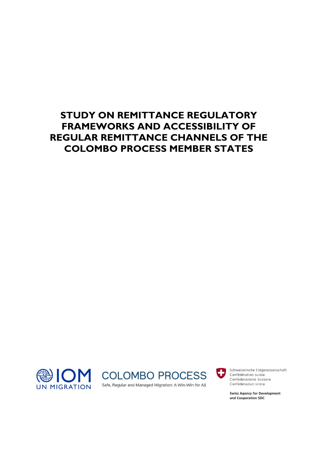 Study on Remittance Regulatory Frameworks and Accessibility of Regular Remittance Channels of the Colombo Process Member States