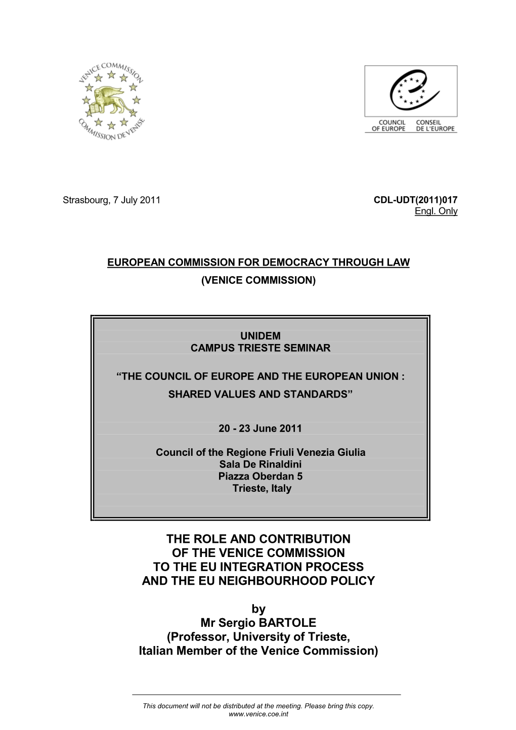 The Role and Contribution of the Venice Commission to the Eu Integration Process and the Eu Neighbourhood Policy