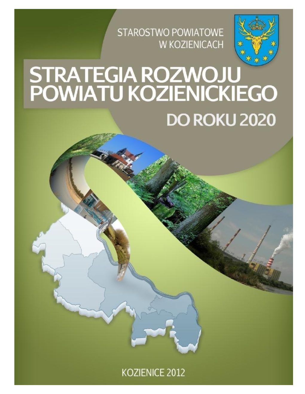 STRATEGIA ROZWOJU POWIATU KOZIENICKIEGO Do Roku 2020