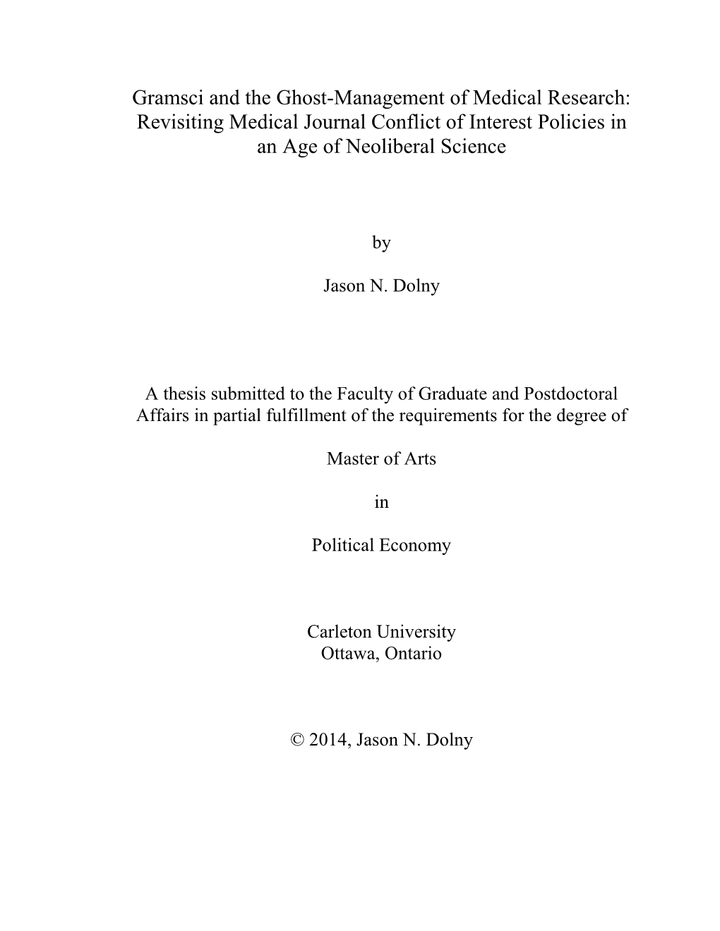 Gramsci and the Ghost-Management of Medical Research: Revisiting Medical Journal Conflict of Interest Policies in an Age of Neoliberal Science