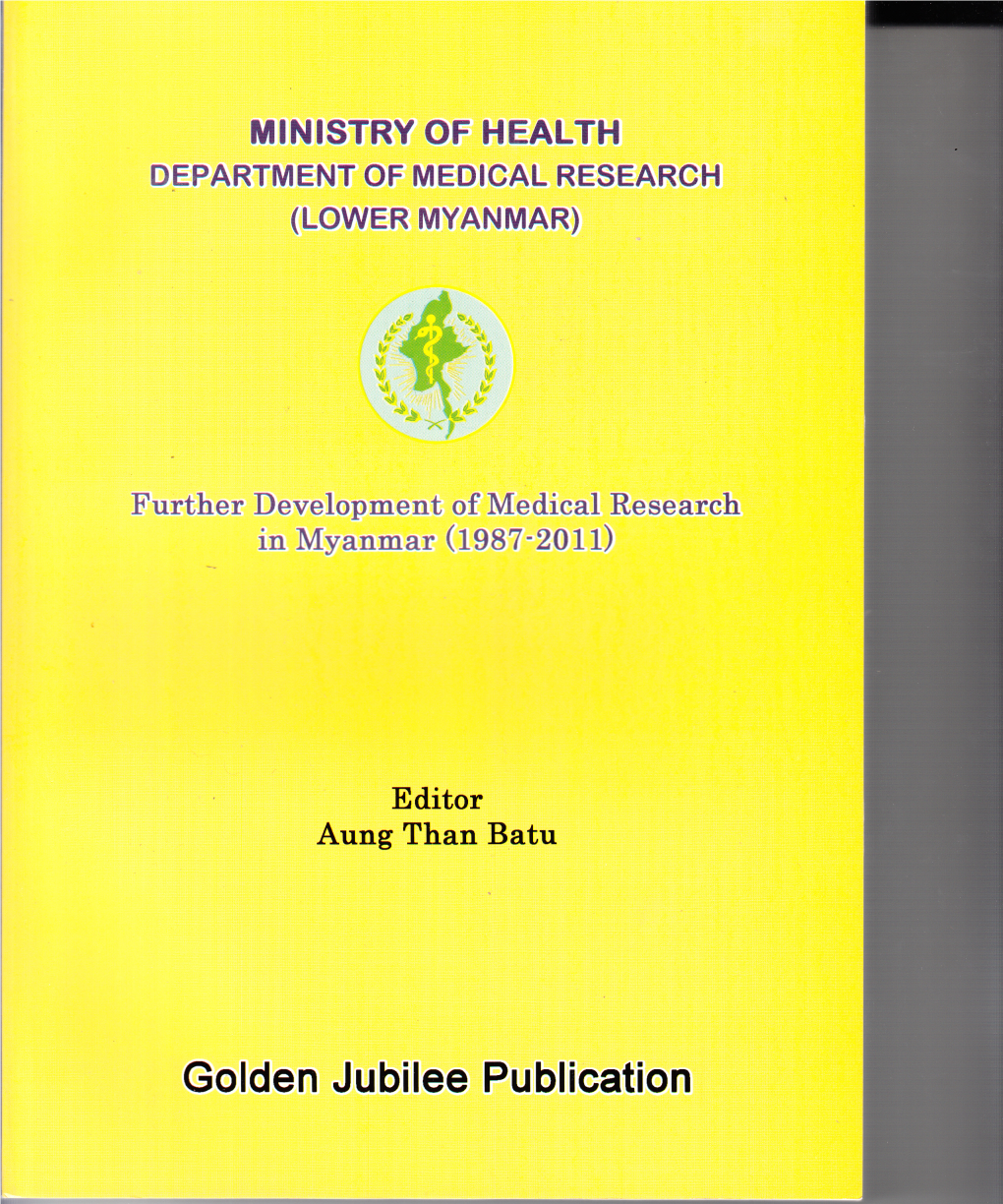 Further Development of Medical Research in Myanmar (Rgsz'2011)
