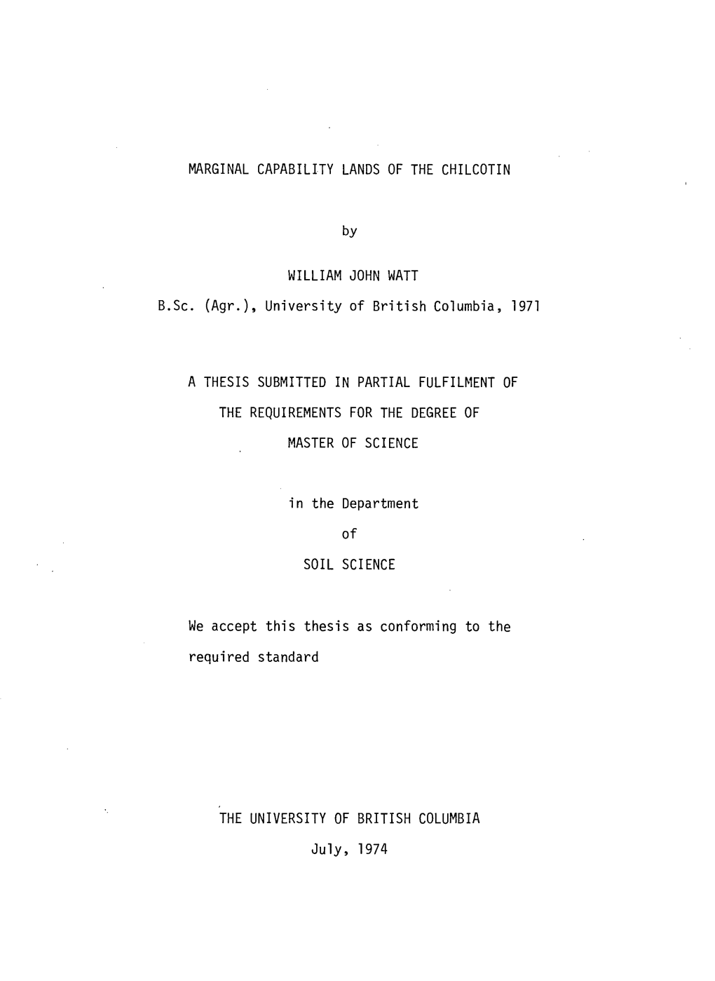 MARGINAL CAPABILITY LANDS of the CHILCOTIN by WILLIAM