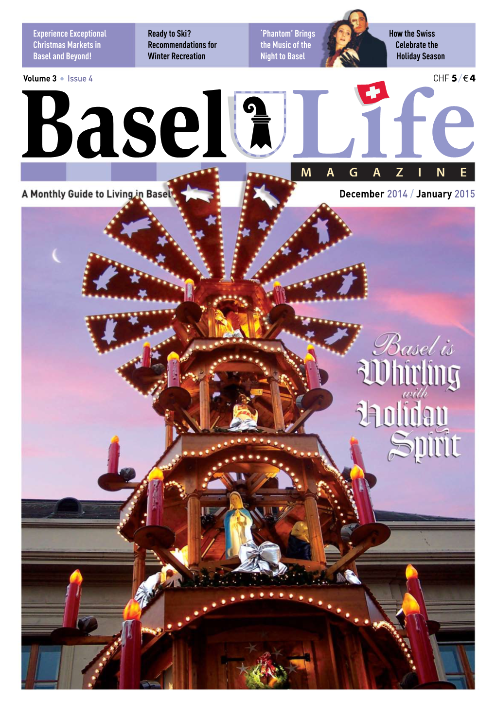 Basel Life Magazine Staff: That Much with the Throngs of People Often Crowding the Narrow Paths)