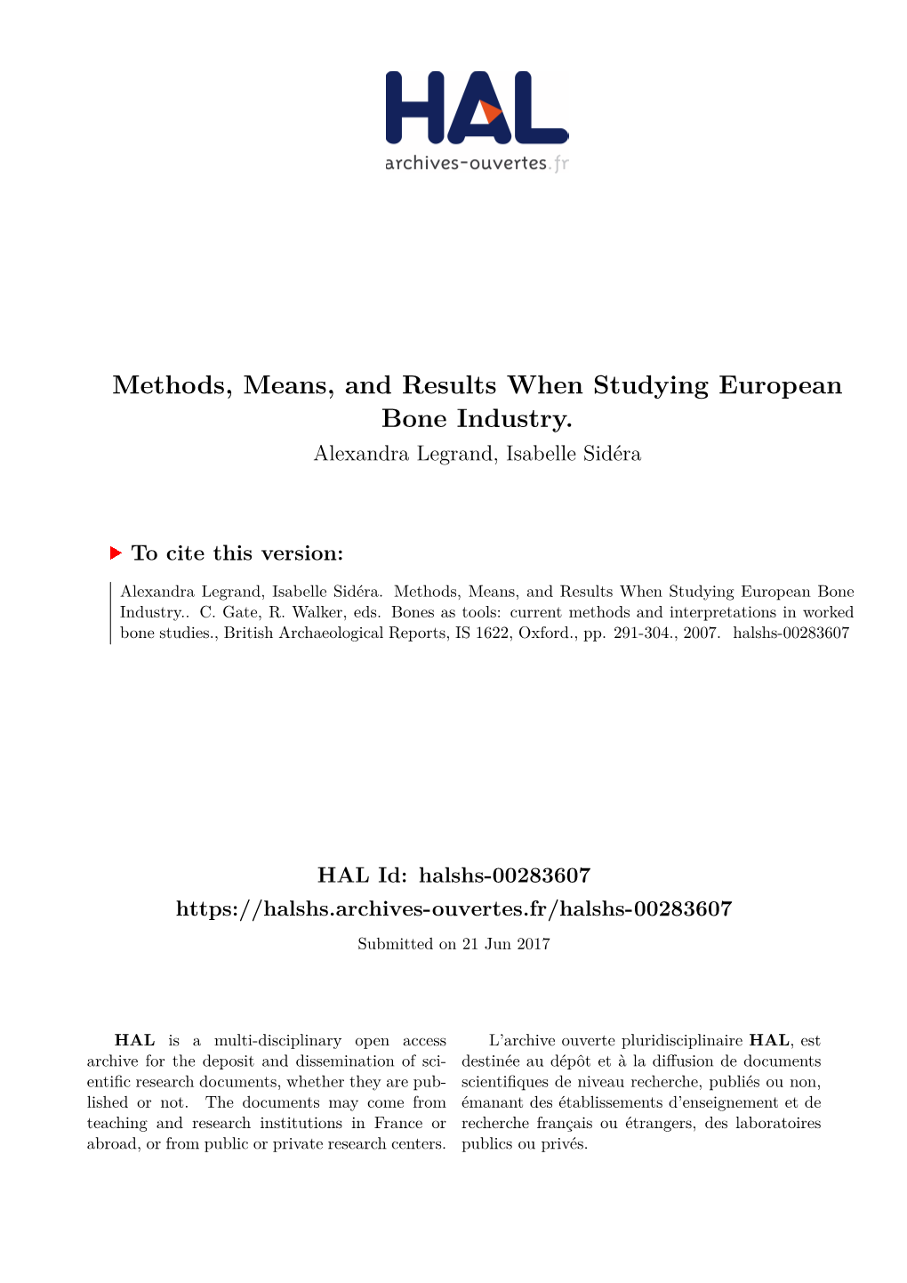 Methods, Means, and Results When Studying European Bone Industry. Alexandra Legrand, Isabelle Sidéra