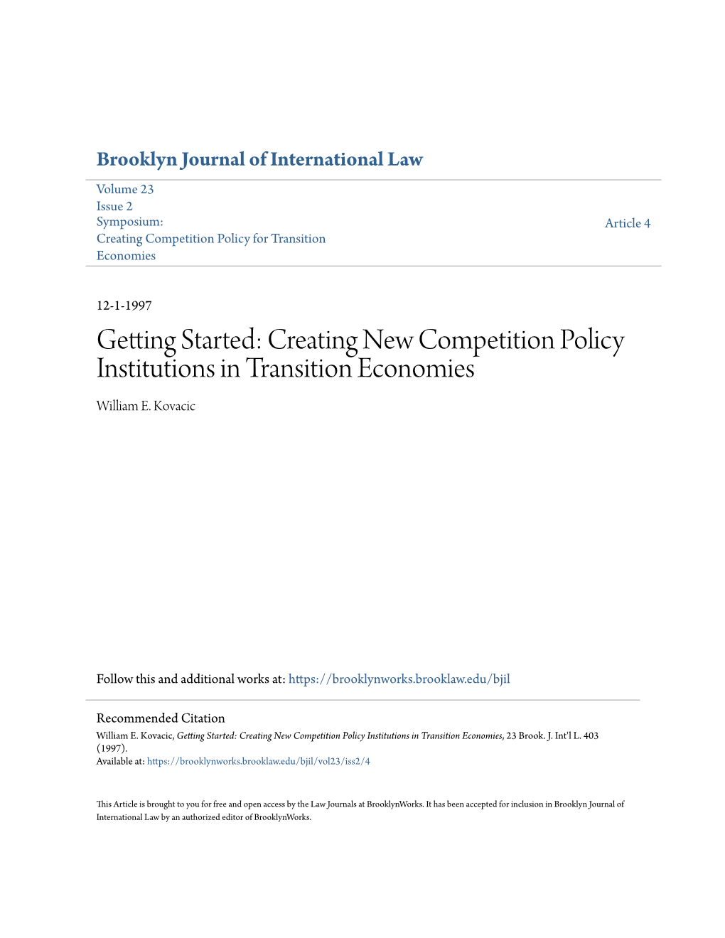 Getting Started: Creating New Competition Policy Institutions in Transition Economies William E