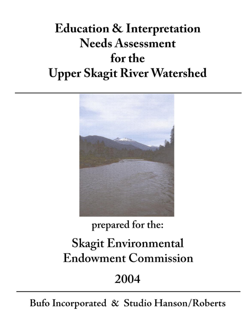 Education and Interpretation for the Skagit Environmental Endowment Commission Above Ross Dam