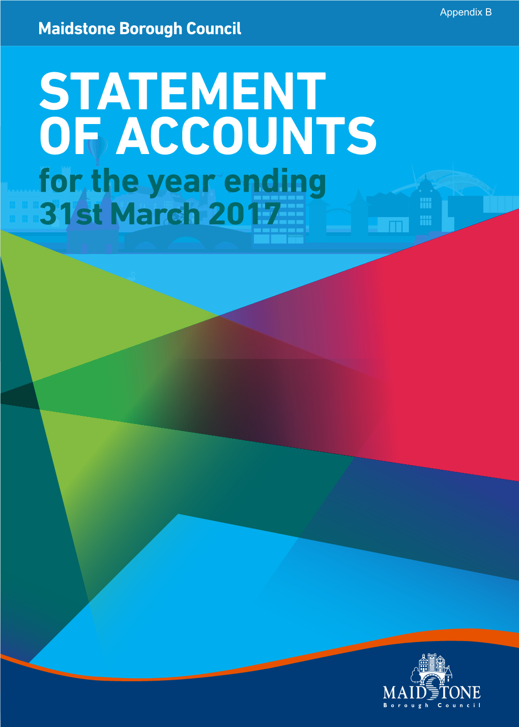 Maidstone Borough Council STATEMENT of ACCOUNTS for the Year Ending