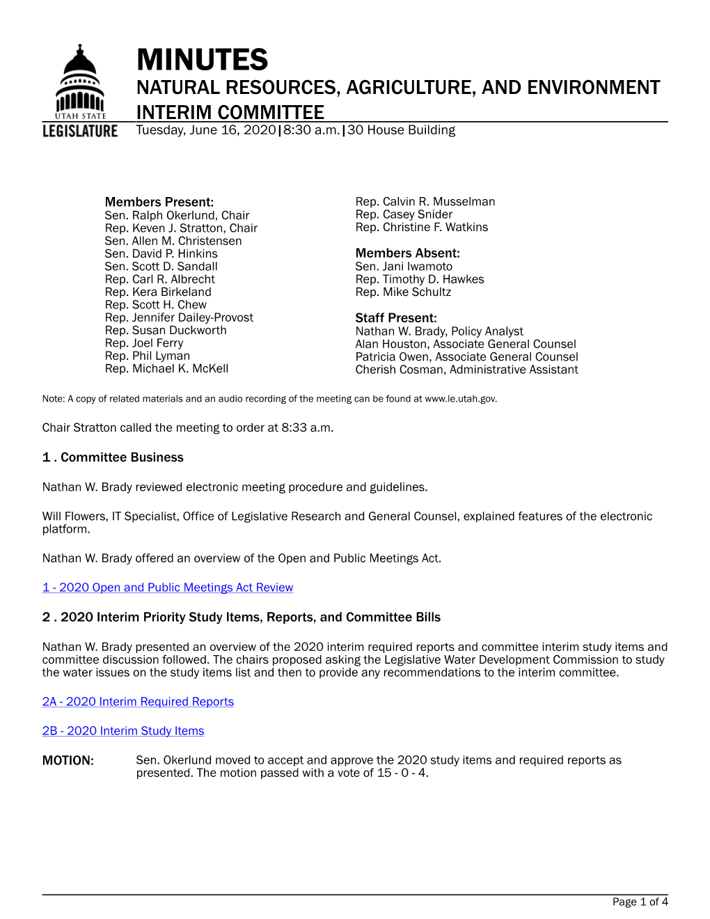 MINUTES NATURAL RESOURCES, AGRICULTURE, and ENVIRONMENT INTERIM COMMITTEE Tuesday, June 16, 2020|8:30 A.M.|30 House Building