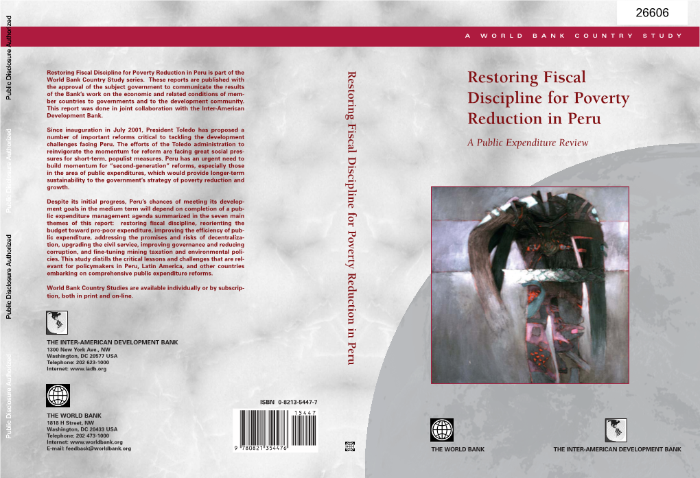 Restoring Fiscal Discipline for Poverty Reduction in Peru Is Part of the Restoring Fiscal Discipline for Poverty Reduction in Peru World Bank Country Study Series