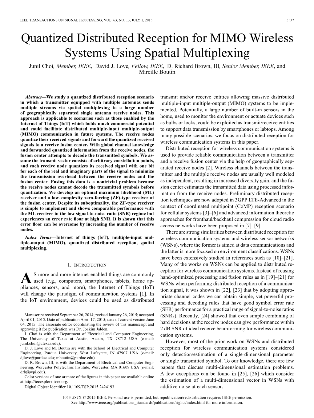 Quantized Distributed Reception for MIMO Wireless Systems Using Spatial Multiplexing Junil Choi, Member, IEEE, David J