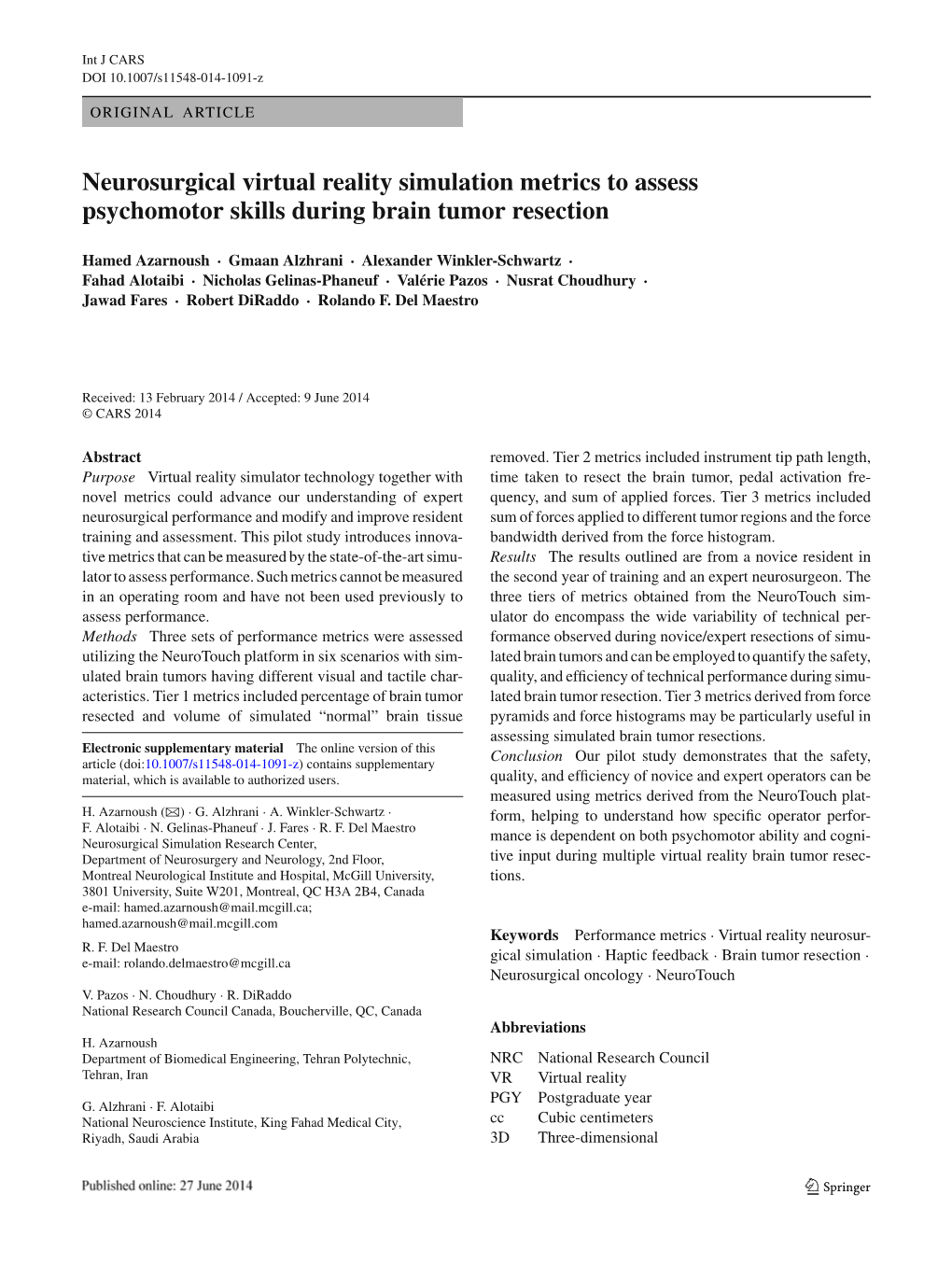 Neurosurgical Virtual Reality Simulation Metrics to Assess Psychomotor Skills During Brain Tumor Resection