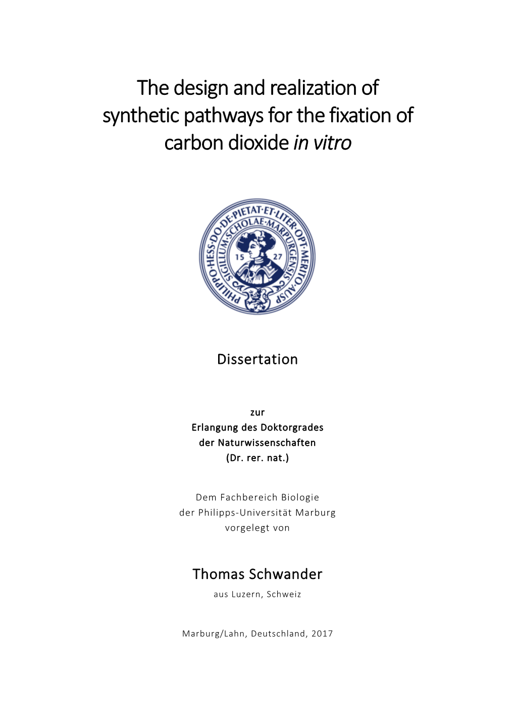 The Design and Realization of Synthetic Pathways for the Fixation of Carbon Dioxide in Vitro