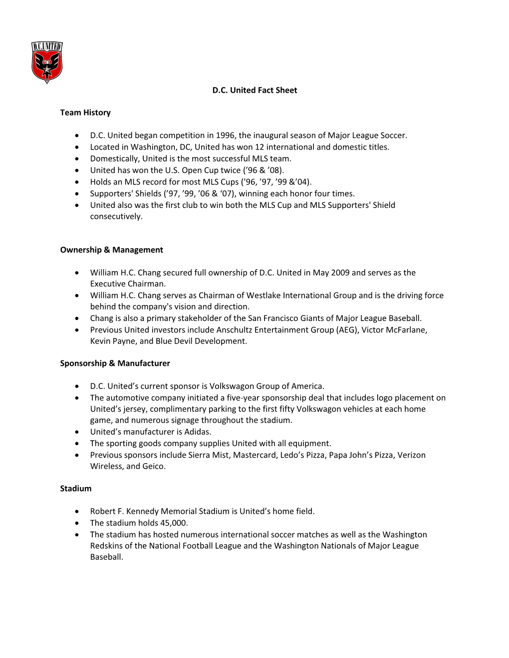 D.C. United Fact Sheet Team History • D.C. United Began Competition In