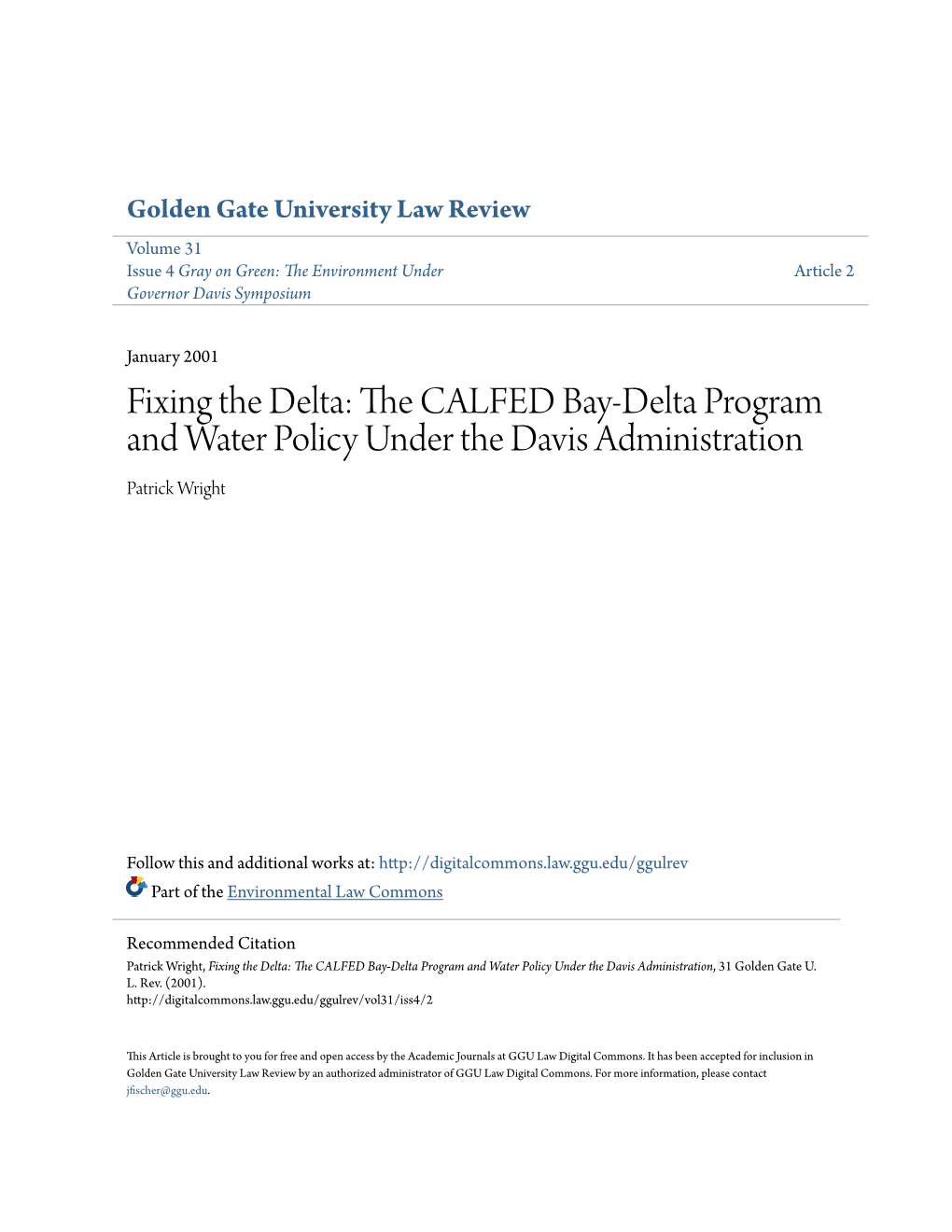 The CALFED Bay-Delta Program and Water Policy Under the Davis Administration Patrick Wright