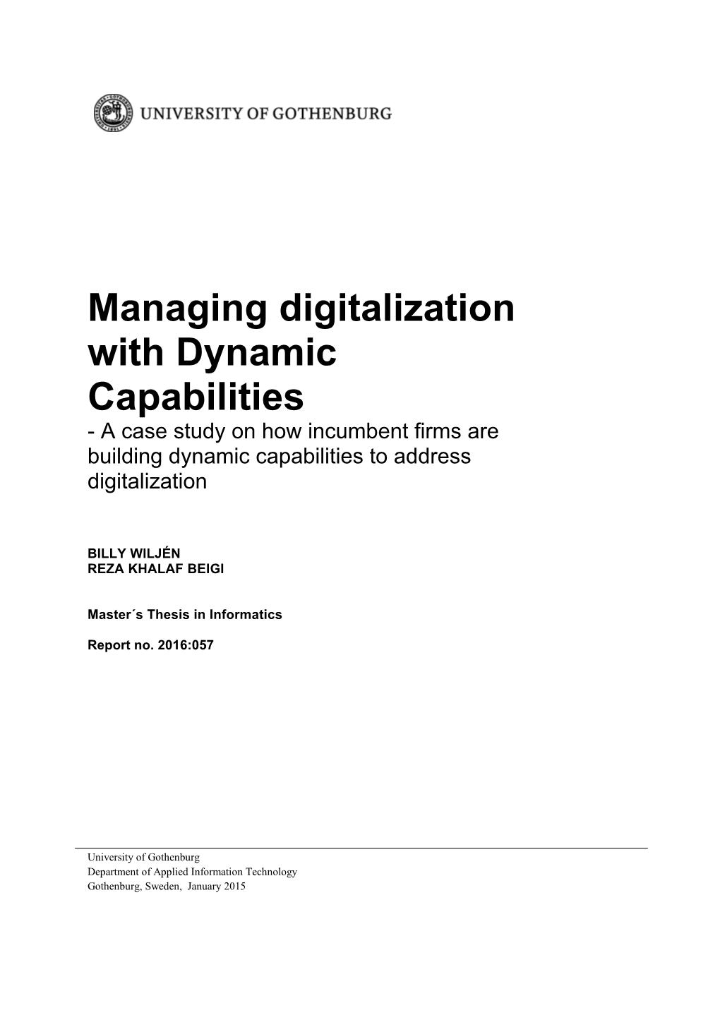 Managing Digitalization with Dynamic Capabilities - a Case Study on How Incumbent Firms Are Building Dynamic Capabilities to Address Digitalization