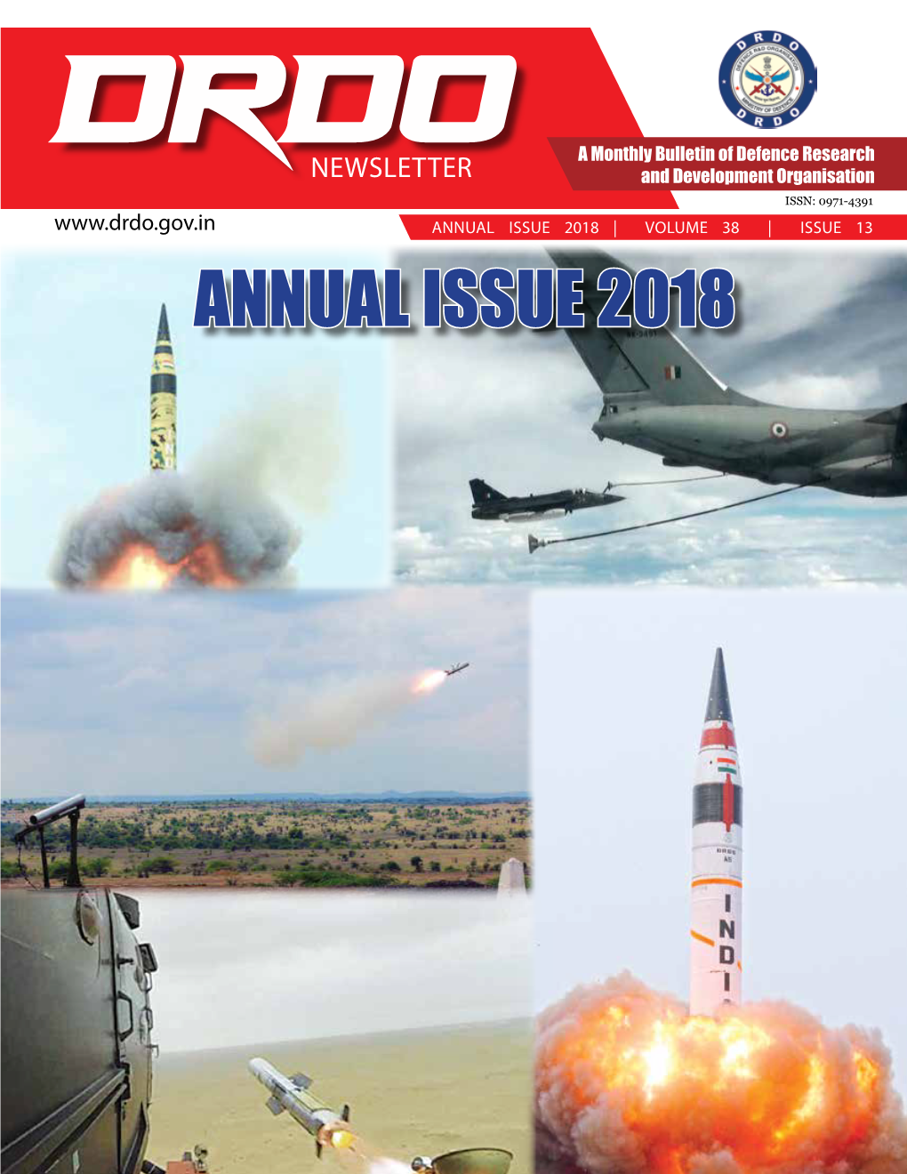 ANNUAL ISSUE 2018 | Volume 38 | Issue 13 ANNUAL ISSUE 2018 DRDO Newsletter