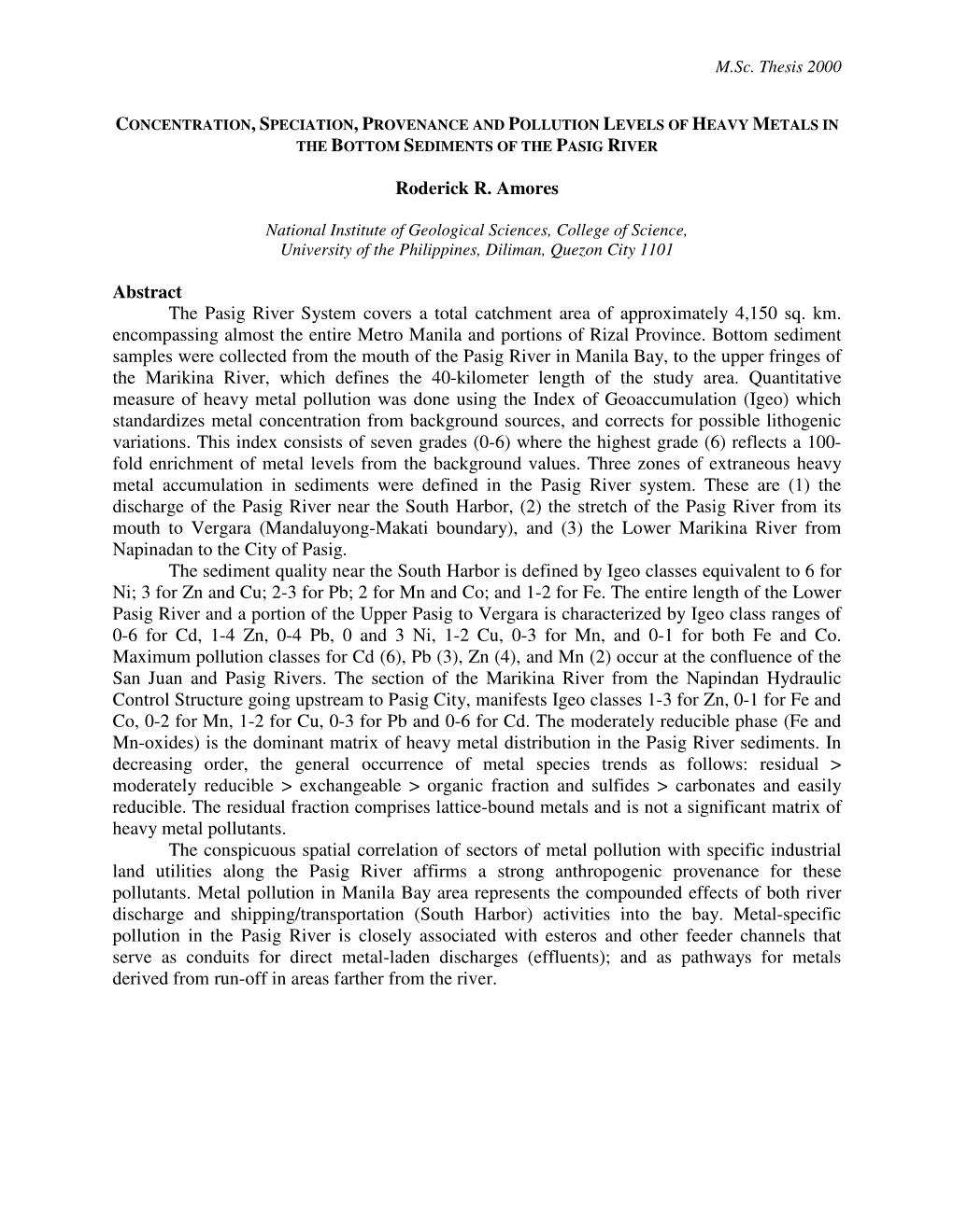 Roderick R. Amores Abstract the Pasig River System Covers a Total Catchment Area of Approximately 4,150 Sq. Km. Encompassing Al