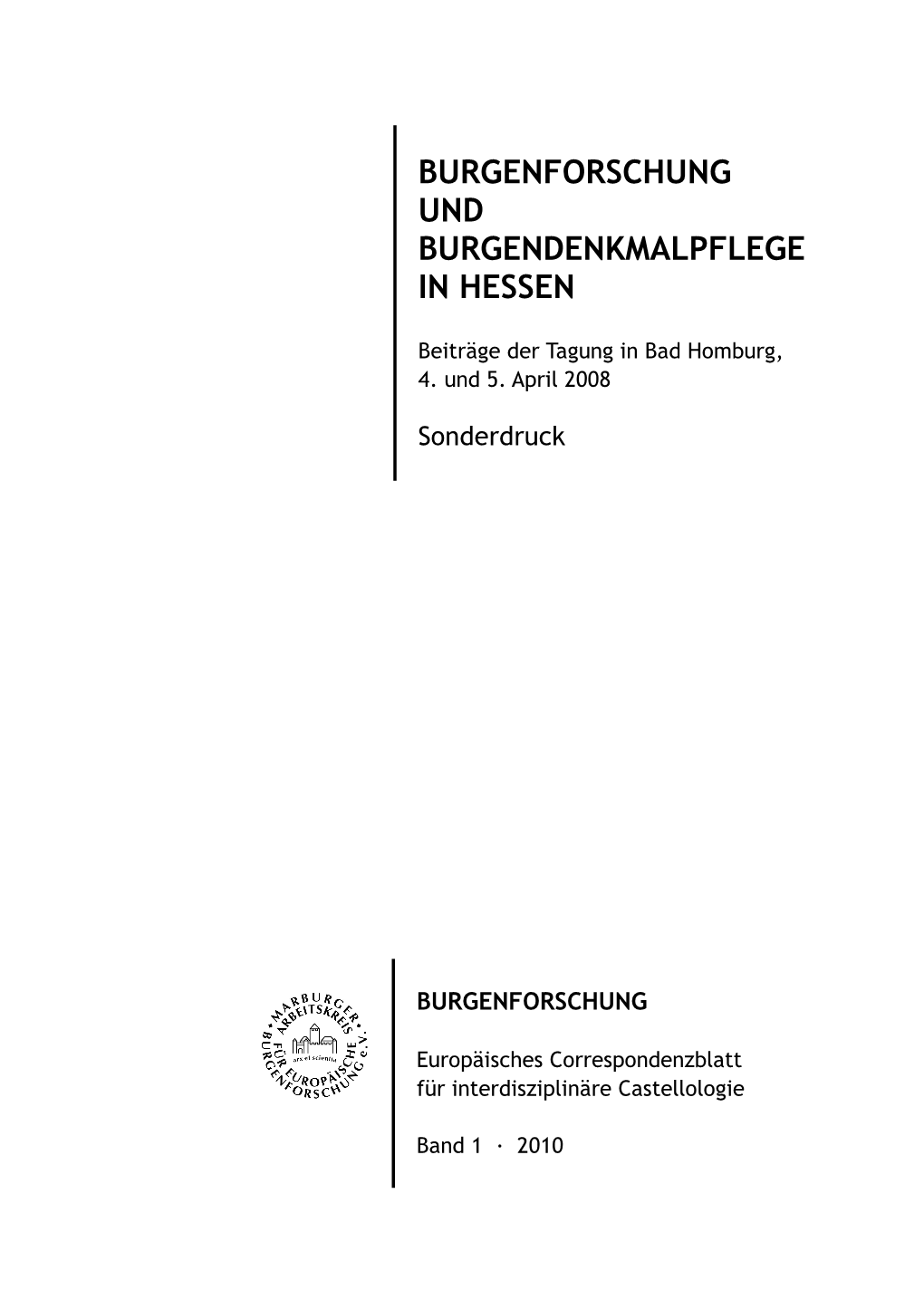 Burgenforschung Und Burgendenkmalpflege in Hessen