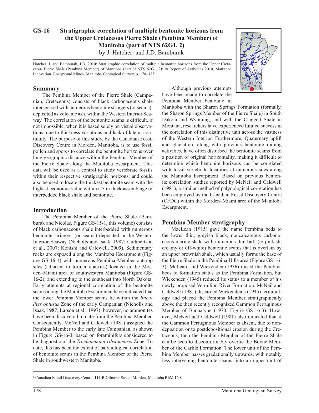 Stratigraphic Correlation of Multiple Bentonite Horizons from the Upper Cretaceous Pierre Shale (Pembina Member) of Manitoba (Part of NTS 62G1, 2) by J