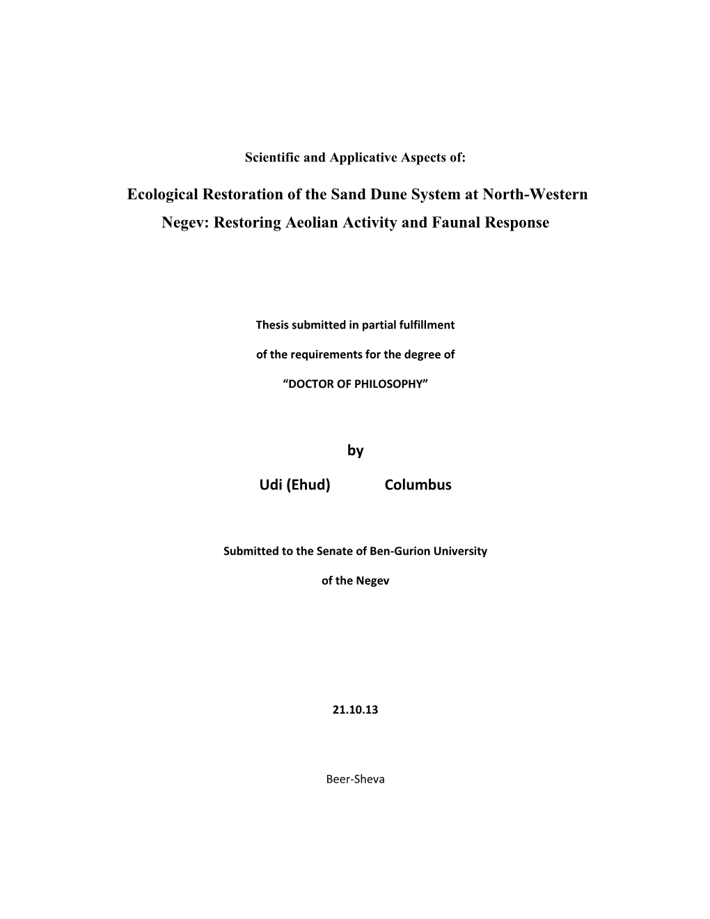 Restoring Aeolian Activity and Faunal Response by Udi