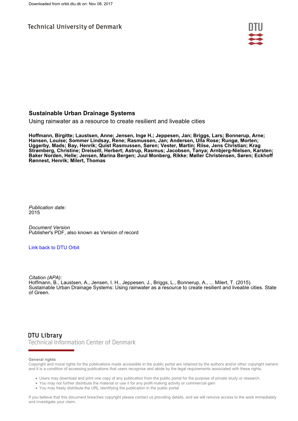 SUSTAINABLE URBAN DRAINAGE SYSTEMS Using Rainwater As a Resource to Create Resilient and Liveable Cities Version 1.0 Printed in November, 2015