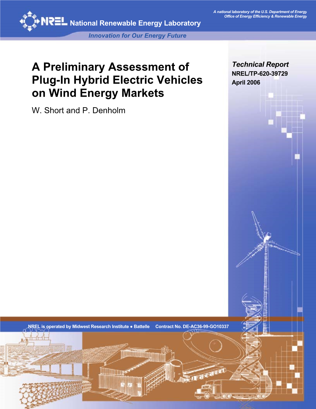 A Preliminary Assessment of Plug-In Hybrid Electric Vehicles on DE-AC36-99-GO10337 Wind Energy Markets 5B