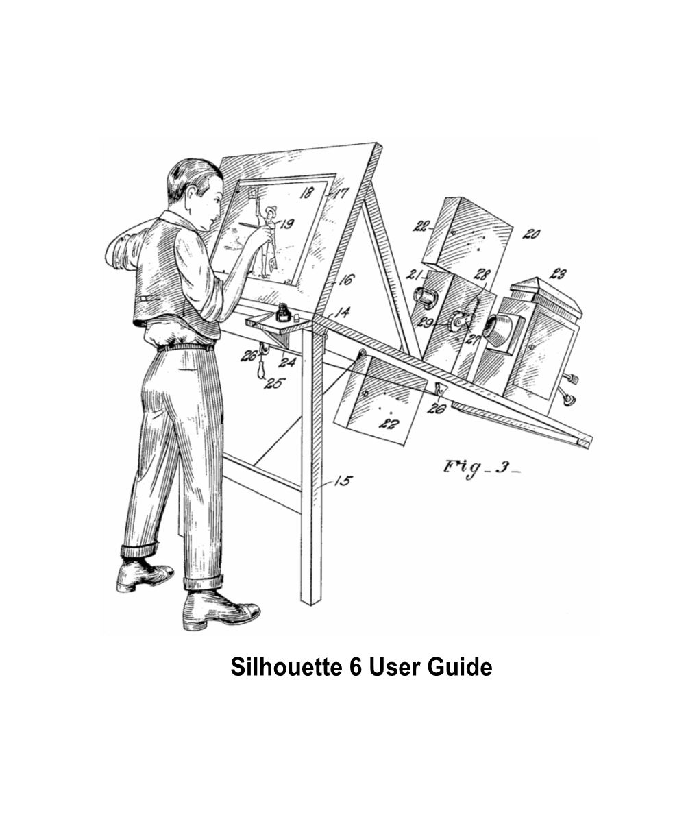 Silhouette 6 User Guide • • About This Guide• 2 • • • ABOUT THIS GUIDE