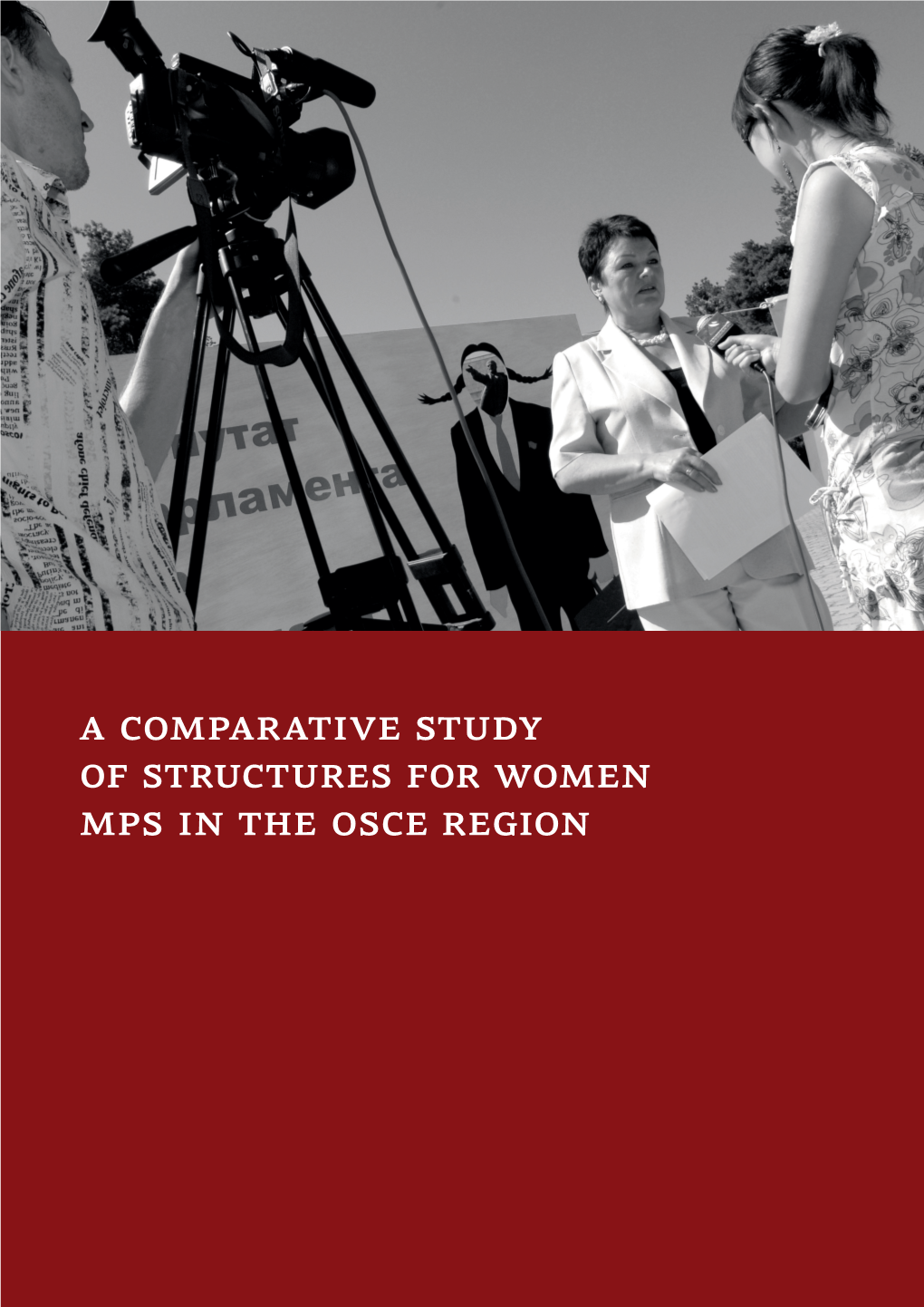 A Comparative Study of Structures for Women Mps in the OSCE Region