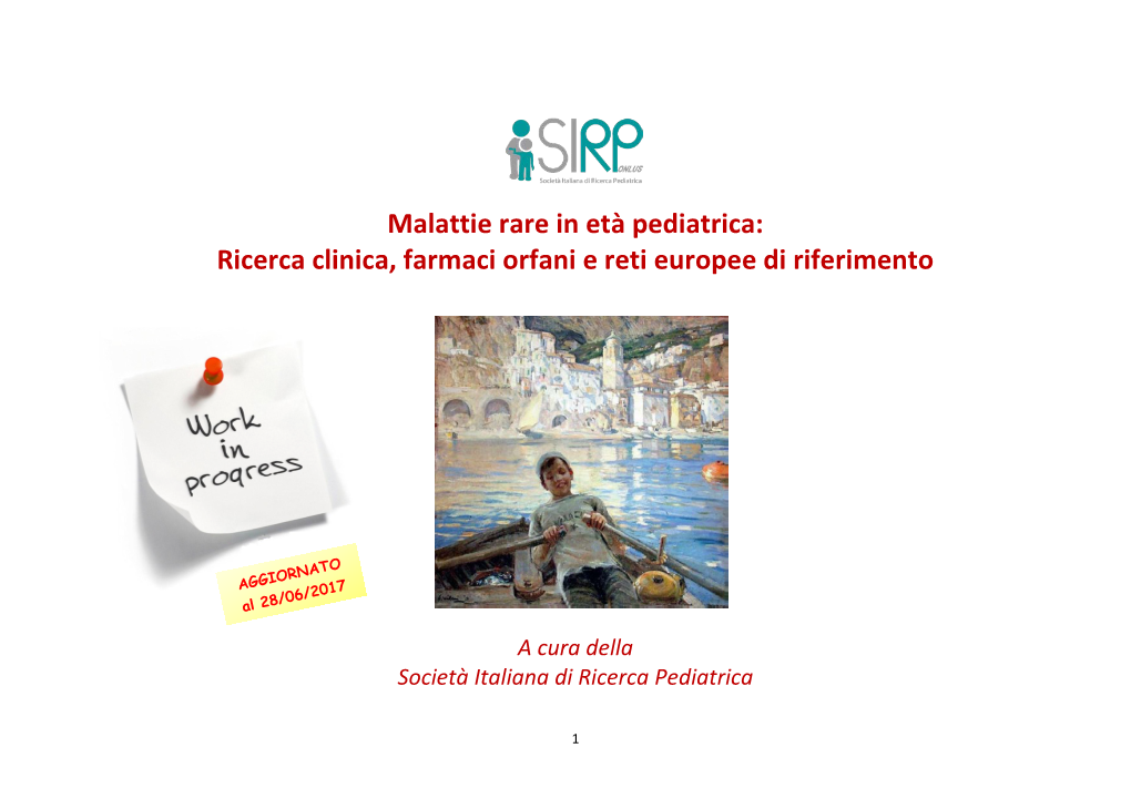 Malattie Rare in Età Pediatrica: Ricerca Clinica, Farmaci Orfani E Reti Europee Di Riferimento